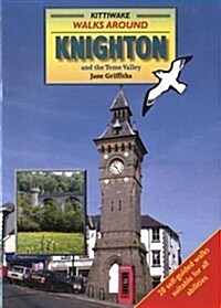 Walks Around Knighton and the Teme Valley (Paperback)