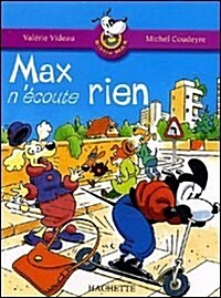 Max NEcoute Rien (Paperback)