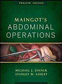 Maingots Abdominal Operations (Hardcover, 12)