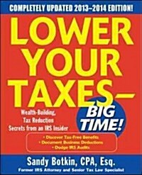 Lower Your Taxes Big Time 2013-2014 5/E (Paperback, 5, Revised)