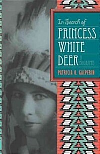 In Search of Princess White Deer (Paperback)