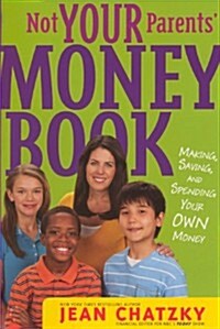 Not Your Parents Money Book (Prebind)