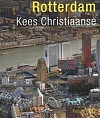 Kees Christiaanse: Rotterdam (Paperback)