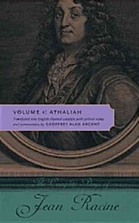 The Complete Plays of Jean Racine: Volume 4: Athaliah (Hardcover)