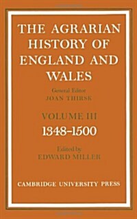 The Agrarian History of England and Wales: Volume 3, 1348-1500 (Hardcover)