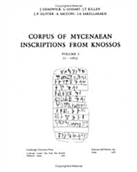 Corpus of Mycenaean Inscriptions from Knossos: Volume 1, 1-1063 (Hardcover)