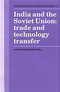 India and the Soviet Union : Trade and Technology Transfer (Hardcover)