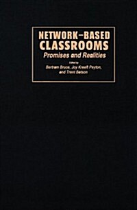 Network-Based Classrooms : Promises and Realities (Hardcover)