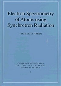 Electron Spectrometry of Atoms using Synchrotron Radiation (Hardcover)