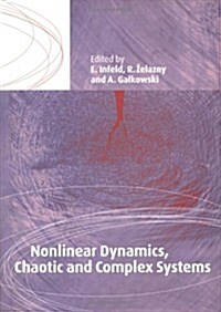 Nonlinear Dynamics, Chaotic and Complex Systems : Proceedings of an International Conference Held in Zakopane, Poland, November 7-12 1995, Plenary Inv (Hardcover)