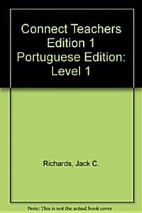 Connect Teachers Edition 1Portuguese Edition (Paperback, Teachers Portuguese ed)