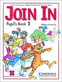 Join in Pupils Book 1 French Edition (Paperback)