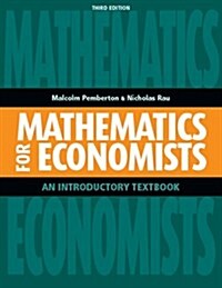 Mathematics for Economists : An Introductory Textbook (Paperback, 3 ed)