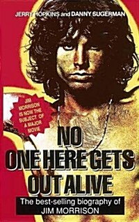 No One Here Gets Out Alive : The Biography of Jim Morrison (Paperback)