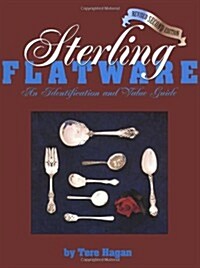 Sterling Flatware, Vol.2: An Identification and Value Guide (Paperback)