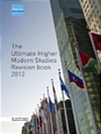 The Ultimate Higher Modern Studies Revision Book 2012 (Hardcover)