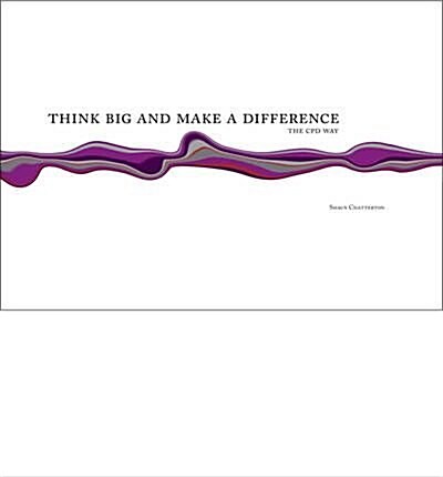 Think Big and Make a Difference (Hardcover)