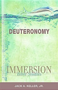 Immersion Bible Studies: Deuteronomy (Paperback)