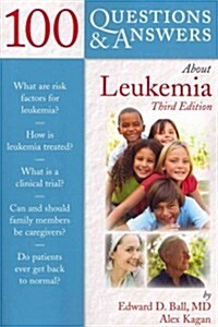 100 Questions & Answers about Leukemia (Paperback, 3, Revised)