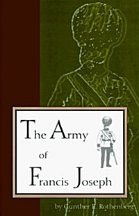 Army of Francis Joseph (Paperback)
