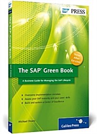 The SAP Green Book: A Business Guide for Effectively Managing the SAP Lifecycle (Paperback)