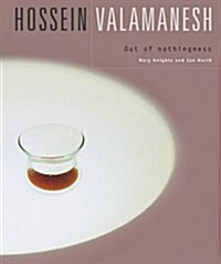 Hossein Valamanesh: Out of Nothingness. Mary Knights & Ian North (Hardcover)