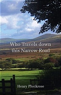 Who Travels Down This Narrow Road (Paperback)