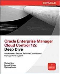 Oracle Enterprise Manager Cloud Control 12c Deep Dive (Paperback, New)