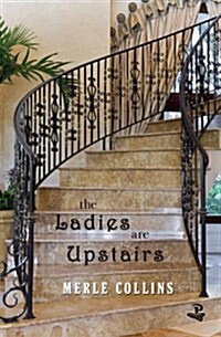 The Ladies are Upstairs (Paperback)