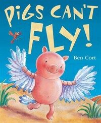 Pigs Can't Fly! (Hardcover)