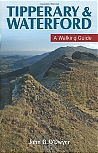 Tipperary & Waterford: A Walking Guide (Paperback)