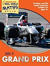 Real World Maths Orange Level: Win a Grand Prix (Paperback)