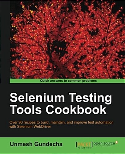 Selenium Testing Tools Cookbook (Paperback)