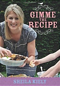 Gimme the Recipe (Paperback)