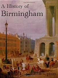 A History of Birmingham (Paperback)