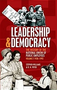 Leadership and Democracy : History of The National Union of Public Employees (Paperback)