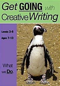 What We Do : Get Going With Creative Writing (Paperback)