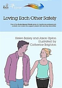 Loving Each Other Safely (Paperback)