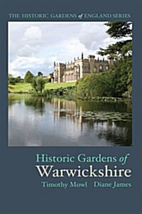 Historic Gardens of Warwickshire (Paperback)