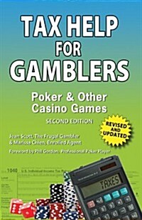 Tax Help for Gamblers: Poker & Other Casino Games (Paperback, 2)