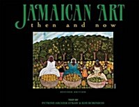 Jamaican Art: Then and Now. Petrine Archer Straw & Kim Robinson (Hardcover)