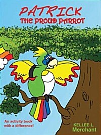 Patrick the Proud Parrot (Hardcover)