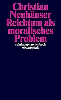 Reichtum als moralisches Problem (Paperback)