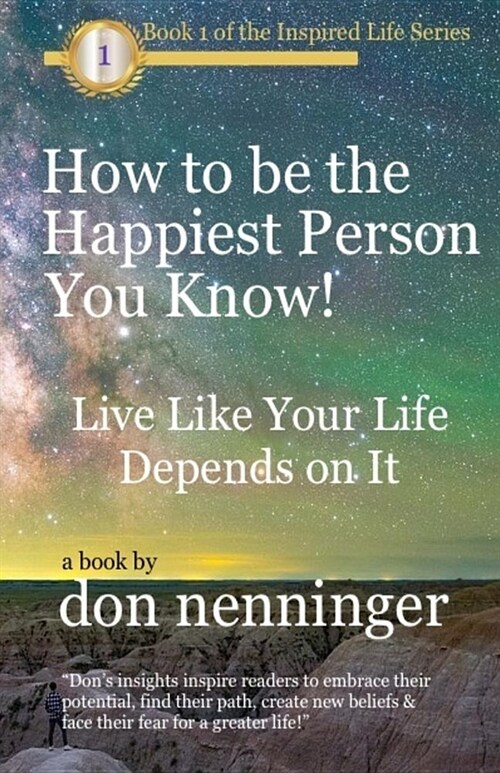 How to Be the Happiest Person You Know! (Paperback)