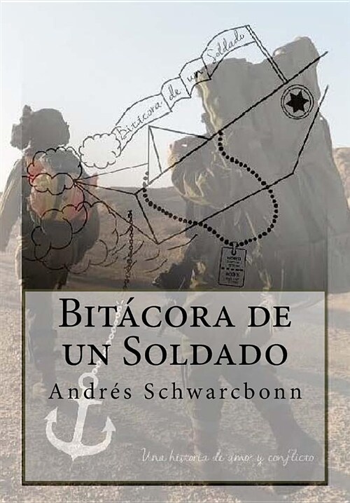 Bit?ora de un Soldado: Una historia de amor y conflicto (Paperback)