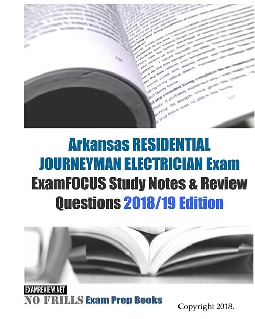 Arkansas Residential Journeyman Electrician Exam Examfocus Study Notes & Review Questions (Paperback, Large Print)