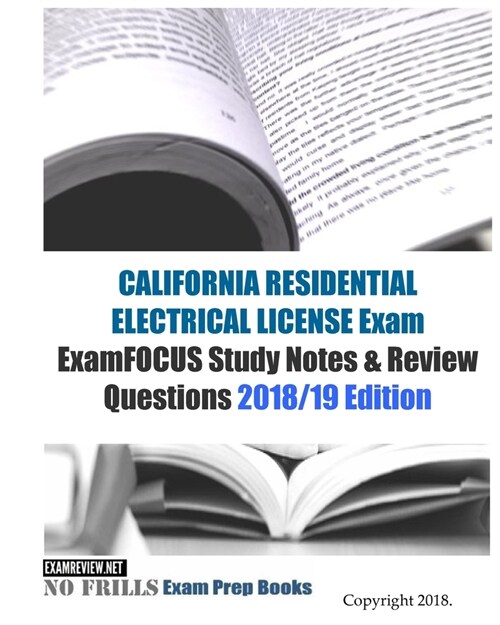 California Residential Electrical License Exam Examfocus Study Notes & Review Questions (Paperback, Large Print)
