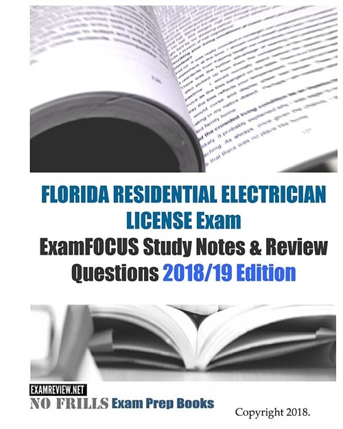 Florida Residential Electrician License Exam Examfocus Study Notes & Review Questions (Paperback, Large Print)