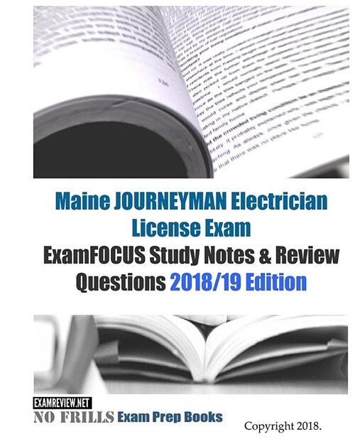 Maine Journeyman Electrician License Exam Examfocus Study Notes & Review Questions (Paperback, Large Print)