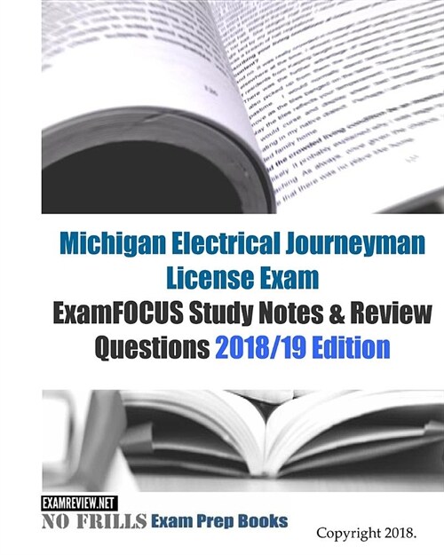 Michigan Electrical Journeyman License Exam Examfocus Study Notes & Review Questions (Paperback, Large Print)